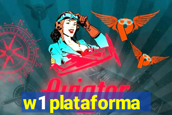 w1 plataforma